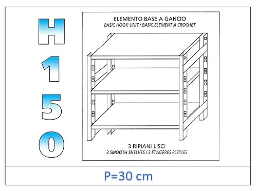 Scaffali con Ripiani lisci 150 H- Profondità 30cm